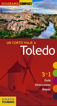 Toledo "Un corto viaje a"