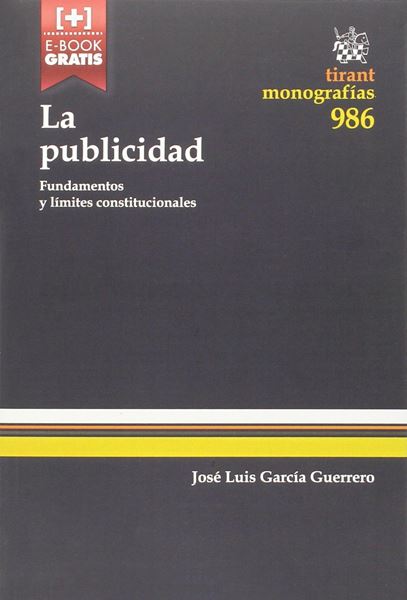 La publicidad "Fundamentos y límites constitucionales"