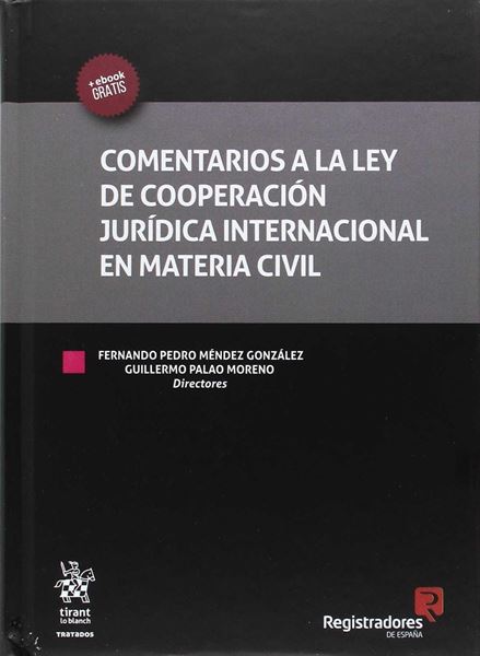 Comentarios a la ley de cooperación jurídica internacional en materia civil