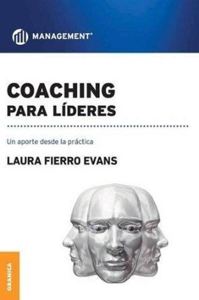 Coaching para lideres "Un aporte desde la práctica"