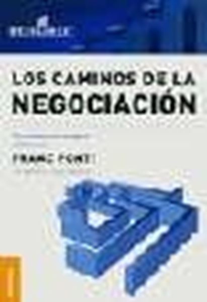 Los caminos de la negociación "Personas, estrategias y técnica"