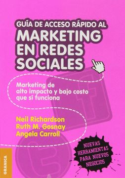 Guía de Acceso rápido al marketing en redes sociales "Marketing de alto impacto y bajo costo que si funciona"