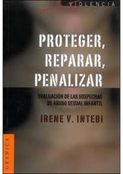 Proteger, reparar, penalizar "Evaluación de las sospechas de abuso sexual infantil"