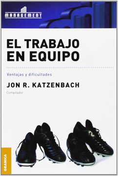 Trabajo en equipo, El "Ventajas y dificultades"