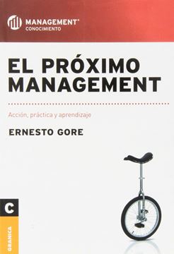 Próximo management "Accion, practica y aprendizaje"