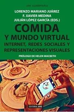 Comida y mundo virtual "Internet, Redes Sociales y Representaciones visuales"