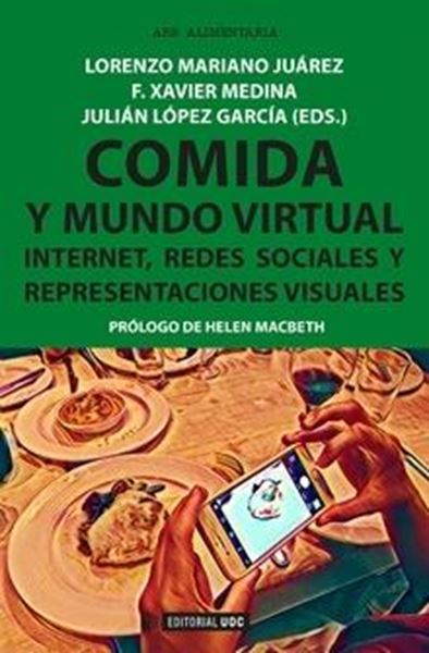 Comida y mundo virtual "Internet, Redes Sociales y Representaciones visuales"