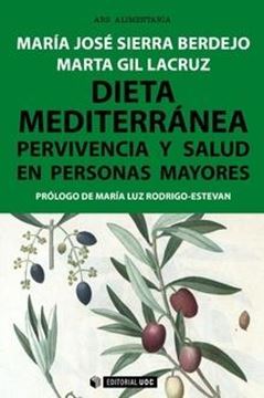 Dieta Mediterránea "Pervivencia y salud en personas mayores"