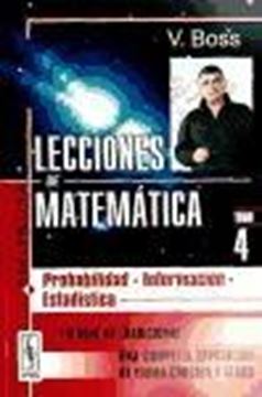 Lecciones de Matemática Tomo 4 "Probabilidad, Información y Estadística"