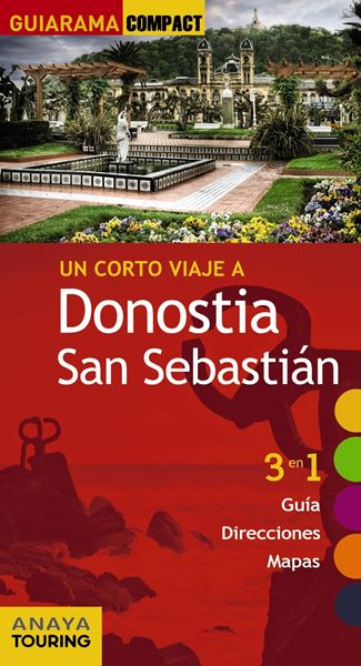 Donostia San Sebastián "Un corto viaje a "