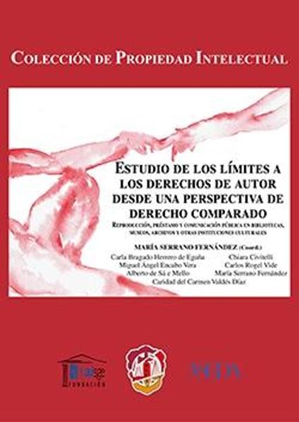 Estudio de los límites a los derechos de autor desde una perspectiva de derecho comparado "Reproducción, préstamo y comunicación pública en bibliotecas, museos, archivos y otras instituciones cul"