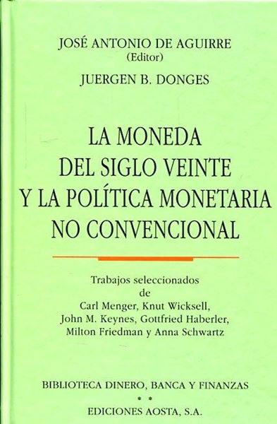 Moneda del siglo Veinte y la política monetaria no convencional