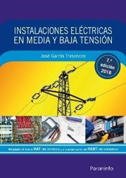 Instalaciones eléctricas en media y baja tensión (7.ª edición 2016)