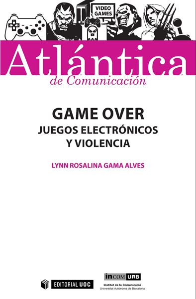 Game Over "Juegos electrónicos y violencia"