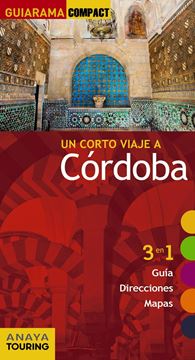 Córdoba. Un corto viaje a 