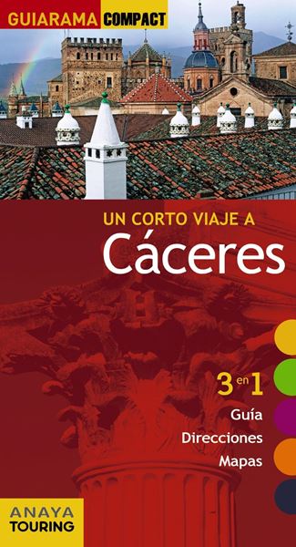 Cáceres "Un corto viaje a "