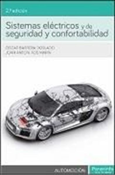 Sistemas eléctricos y de seguridad y confortabilidad 2ª ed. 2016