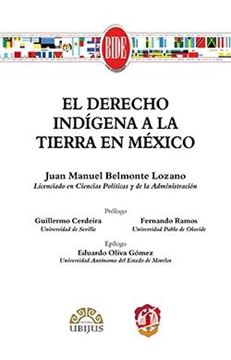 Derecho indígena a la tierra en México, El