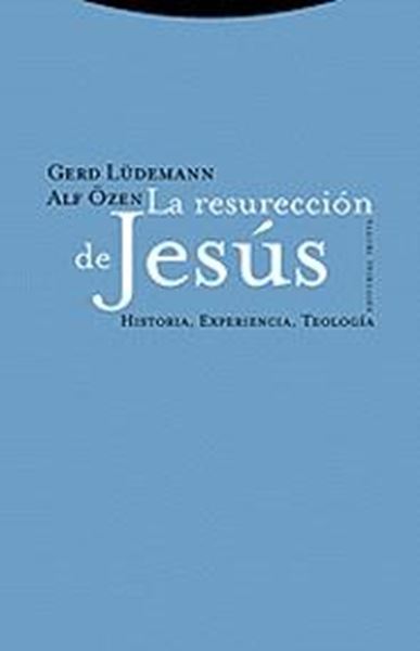 La Resurrección de Jesús "Historia, Experiencia, Teología"