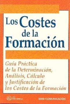 Costes de la Formacion "Guia Practica Determinacion, Analisis, Calculo y Justif.Costes F"