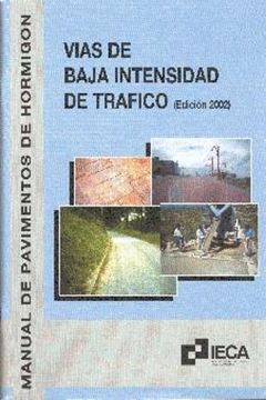 Manual de Pavimentos de Hormigón, Vías de Baja Intensidad de Tráfico. Edición 2002