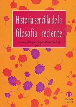Historia Sencilla de la Filosofía Reciente
