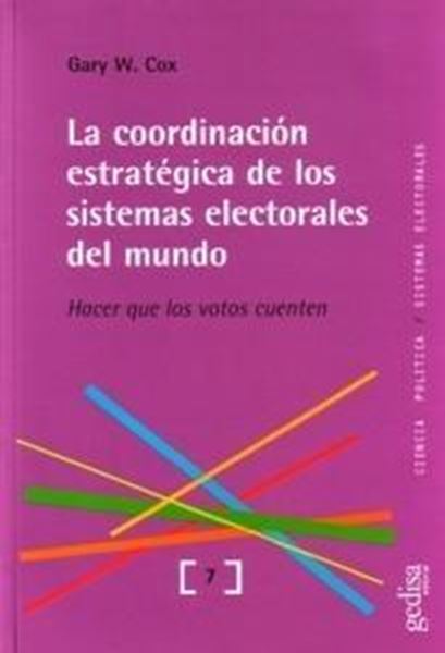 Coordinación estratégica de los sistemas electorales del mundo.Hacer que los votos cuenten "Hacer que los votos cuenten"