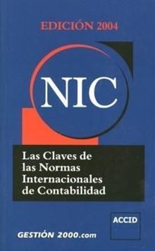 Claves de las Normas Internacionales de Contabilidad Nic