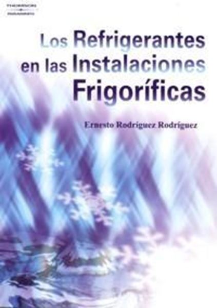 Refrigerantes en las Instalaciones Frigoríficas, Los