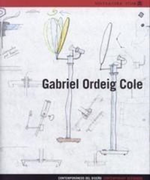 Gabriel Ordeig Cole "Contemporáneos de Diseño = Contemporary Designers"