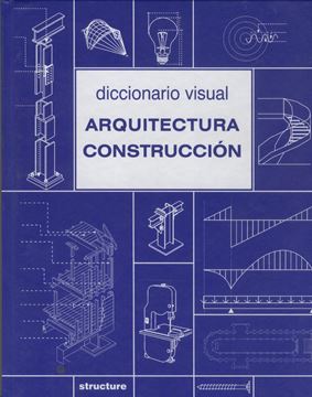 Diccionario Visual de Arquitectura y Construcción