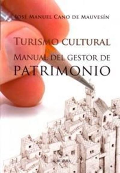 Turismo Cultural "Manual del Gestor de Patrimonio"