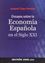 Ensayos sobre la Economía Española en el Siglo Xxi