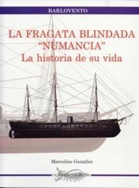 Fragata Blindada "Numancia", La "La Historia de su Vida"