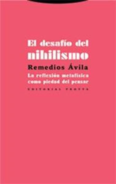 El Desafío del Nihilismo "La Reflexión Metafísica como Piedad del Pensar"