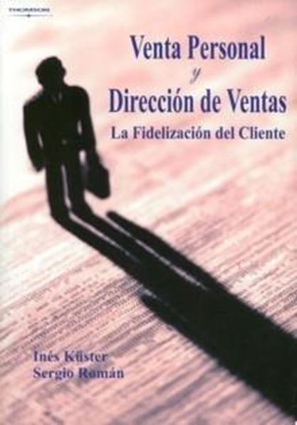 Venta Personal y Dirección de Ventas "Fidelización del Cliente"