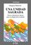 Una unidad sagrada "Pasos ulteriores hacia una ecología de la mente"