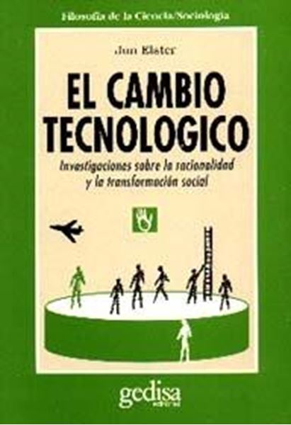 Cambio tecnológico. "Investigaciones sobre la racionalidad y la transformacion social"