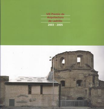Viii Premios Arquitectura de Ladrillo 2003-2005