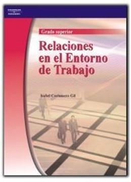 Relaciones en el Entorno de Trabajo "Grado Superior"