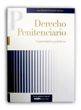 Derecho Penitenciario "Comentarios Prácticos"