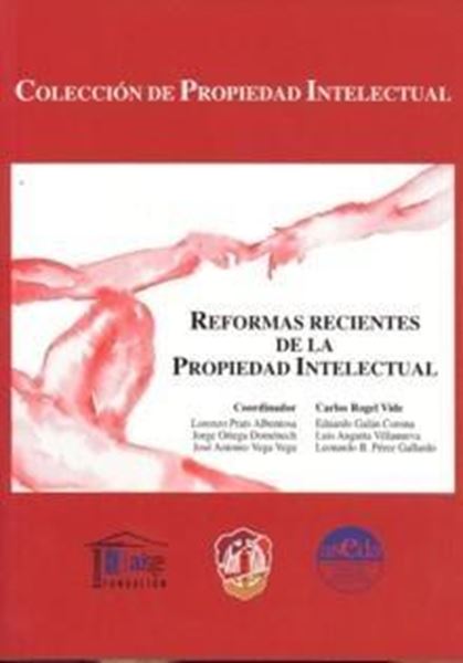 Reformas Recientes de la Propiedad Intelectual
