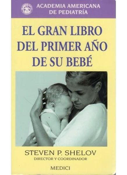 Gran Libro del primer año de su bebé, El