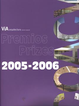 Via Arquitectura Especial Premios Prizes 2005-2006