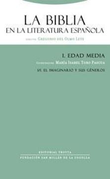 Biblia en la Literatura Española, La "I. Edad Media 1/2. el Texto: Fuente y Autoridad"