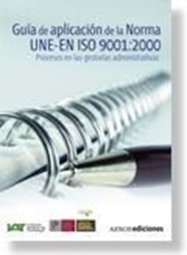 Guía de Aplicación de la Norma Une-En Iso 9001:2000 "Procesos en las Gestorías Administrativas"