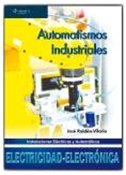 Automatismo Industrial "Instalaciones Eléctricas y Automáticas"