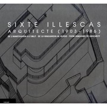 Sixte Illescas Arquitecte 1903-1986