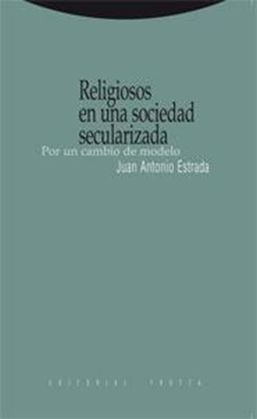 Religiosos en una Sociedad Secularizada "Por un Cambio de Modelo"