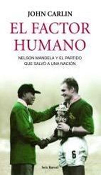 Factor Humano, El "Nelson Mandela y el Partido que Salvó a una Nación"